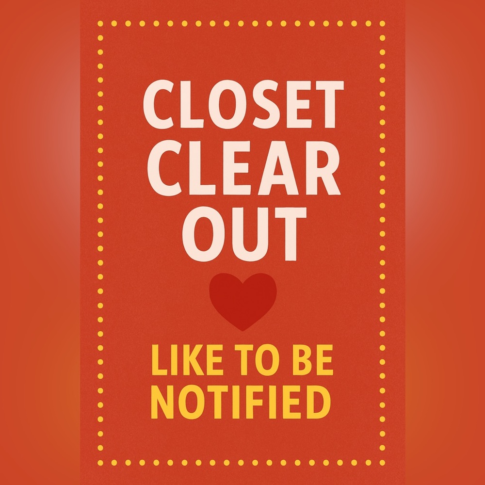 🚨Closet Clear Out🚨 - Like this listing to be the first to know!